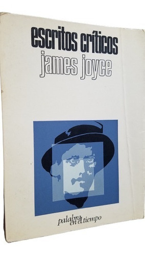 Escritos Criticos James Joyce Autor De Ulises Lumen