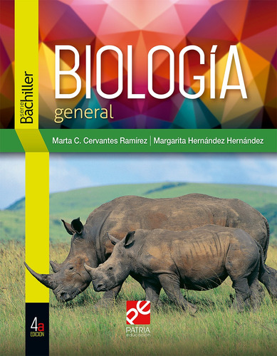 Biología general, de Cervantes, Marta. Editorial Patria Educación, tapa blanda en español, 2019
