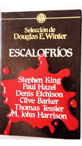 Escalofrios - Cuentos De Terror - S. King  - Grijalbo 1989