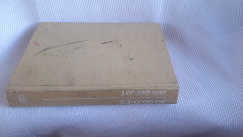 El Limonero Real Juan Jose Saer 1a Edicion 1974 Planeta