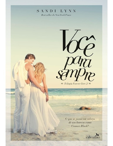 Você para Sempre, de Lynn, Sandi. Editora VALENTINA, capa mole, edição 1 em português