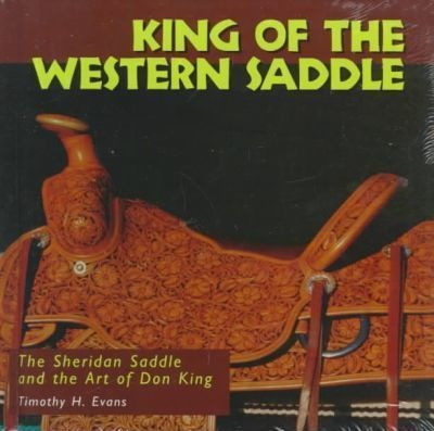 King Of The Western Saddle : The Sheridan Saddle And The ...