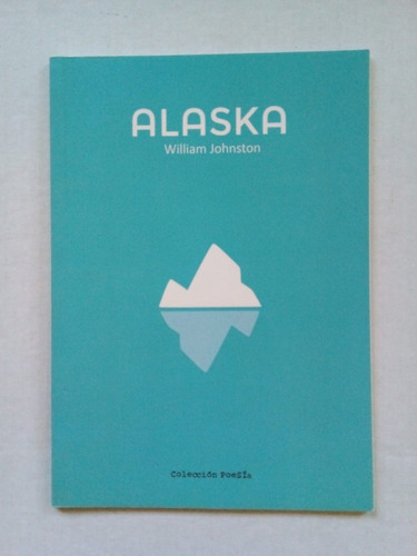 Alaska - Johnston - Colectivo Semilla 2014