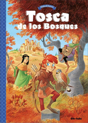 Libro: Tosca De Los Bosques 1. Radice, Teresa#turconi, Stefa