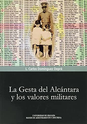 La Gesta Del Alcántara Y Los Valores Militares (biblioteca C