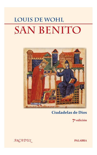 San Benito: Ciudadelas De Dios, De Juan Pablo Ii; Pablo Vi. Editorial Palabra, Tapa Blanda En Español
