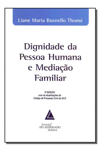 Libro Dignidade Da Pessoa Hum E Med Familiar 02ed 15 De Thom