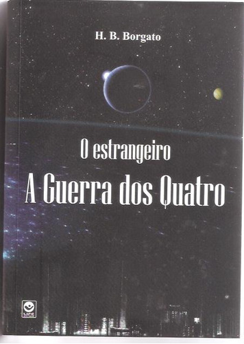 O Estrangeiro- A Guerra Dos Quatro