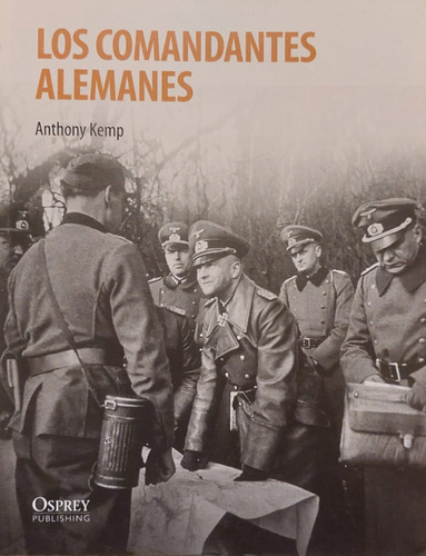 Warbooks - Libro De Guerra: Los Comandantes Alemanes