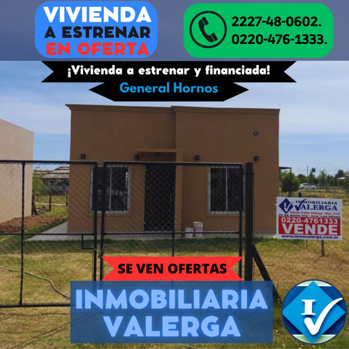 Hermosa Vivienda A Estrenar Con Financiacin Disponible. General Hornos, Partido De General Las Heras.