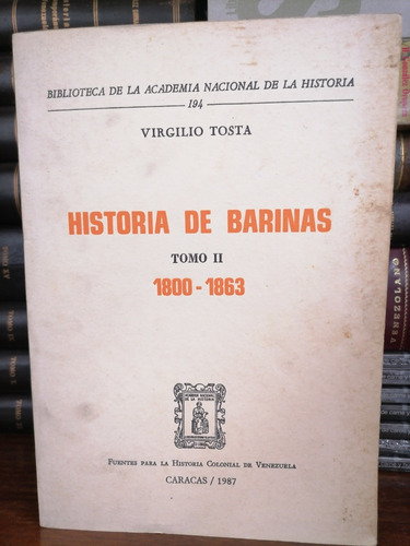 Historia De Barinas 1800-1863, Virgilio Tosta 