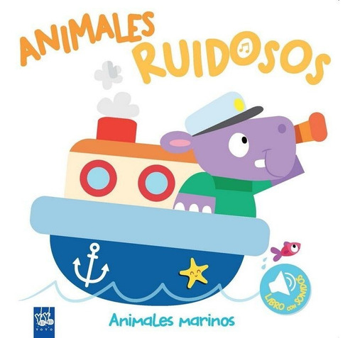 Animales Ruidoso Animales Marinos - Yoyo Books