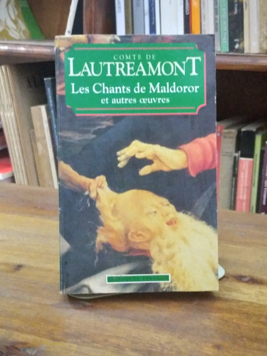 Les Chants De Maldoror Et Autres Oeuvres - Lautreamont
