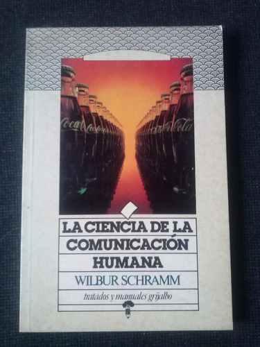 La Ciencia De La Comunicacion Humana Wilbur Schramm