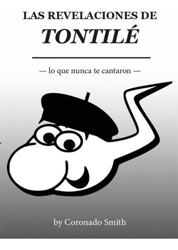 Las Revelaciones De Tontile, De Smith, Coronado. Editorial Cuatro Hojas, Tapa Blanda En Español
