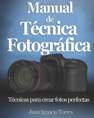 Libro Manual De Técnica Fotográfica