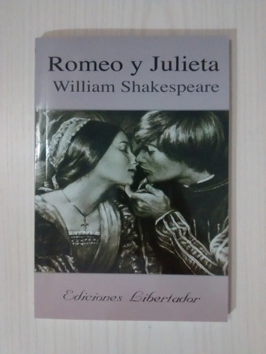 Romeo Y Julieta - William Shakespeare Libertador