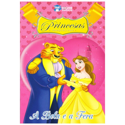 Livro: A Bela E A Fera - Princesas Inesquecíveis