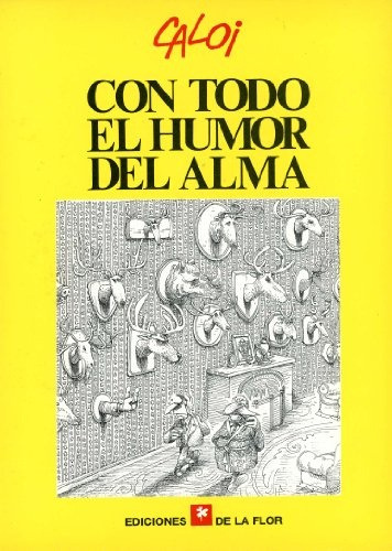 Chistes De Argentinos El Corrupto Progre Liberal Y Otros, De Paz Daniel. Serie N/a, Vol. Volumen Unico. Editorial De La Flor, Tapa Blanda, Edición 2 En Español, 1993