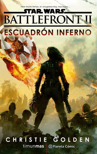 Libro Star Wars Episodio Viii Battlefront Escuadrón Inferno