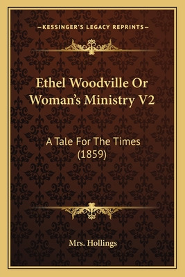 Libro Ethel Woodville Or Woman's Ministry V2: A Tale For ...