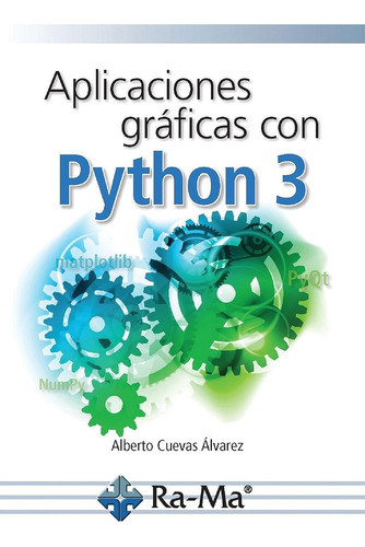 Aplicaciones Graficas Con Python 3 - Editorial Rama