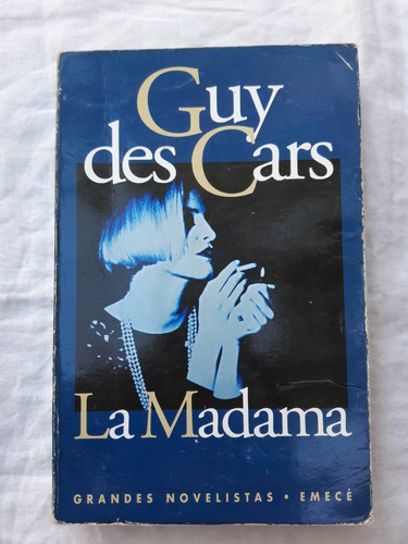 La Madama - Guy Des Cars - Emece 1995