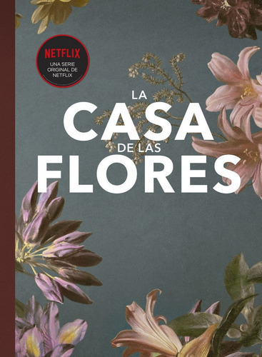 Fanbook La Casa De Las Flores, De Neira, Elena. Editorial Libros Cúpula, Tapa Dura En Español