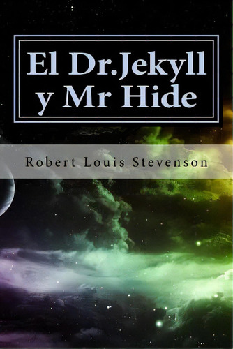 El Dr.jekyll Y Mr Hide, De Rivas S., Anton. Editorial Createspace, Tapa Blanda En Español