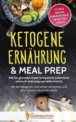 Ketogene Ernahrung & Meal Prep : Wie Du Gesundes Essen Ze...