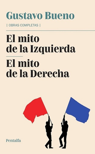 El Mito De La Izquierda | El Mito De La Derecha