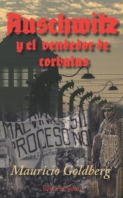 Libro Auschwitz Y El Vendedor De Corbatas - Mauricio Gold...