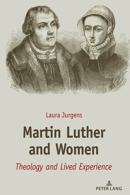 Libro Martin Luther And Women: Theology And Lived Experie...