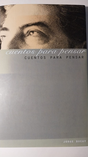 Cuentos Para Pensar - Jorge Bucay - Formato Grande - Con Cd