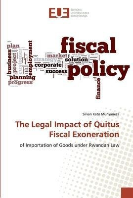 Libro The Legal Impact Of Quitus Fiscal Exoneration - Sil...