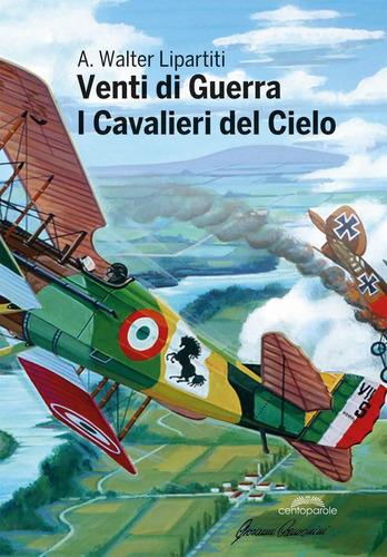 Libro: Venti Di Guerra: I Cavalieri Del Cielo (italian Editi