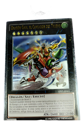 Yu-gi-oh! Dragón Gaia, El Cargador Del Trueno