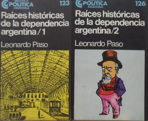 Raíces Históricas De La Dependencia Argentina 2t Paso