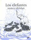 Libro Los Elefantes Nunca Olvidan