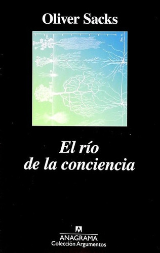 El Río De La Conciencia / Oliver Sacks / Enviamos Latiaana