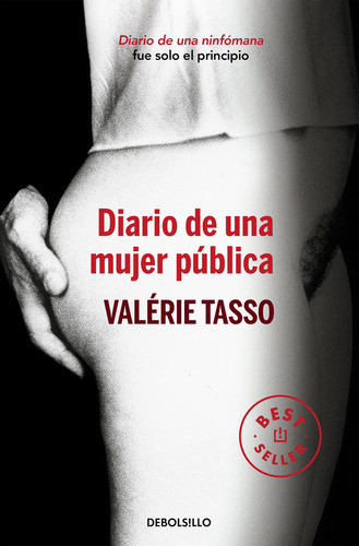 Diario De Una Mujer Pãâºblica, De Tasso, Valerie. Editorial Debolsillo, Tapa Blanda En Español