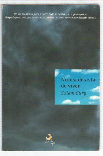 Livro Nunca Desista De Viver - Salem Cury