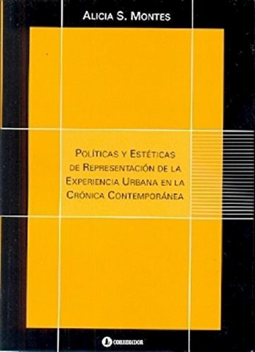 Libro - Politicas Y Esteticas De Representacion De La Exper