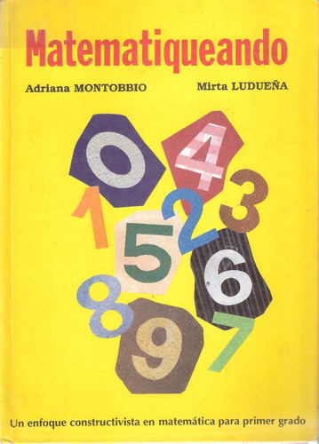 Matematiqueando 1 Er Grado, Montobbio/ Ludueña, Dimar