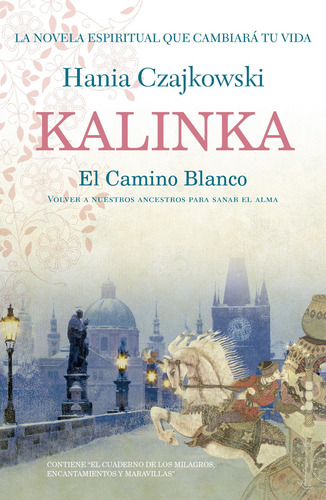 Kalinka - El Camino Blanco Hania Czajkowski