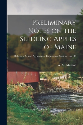 Libro Preliminary Notes On The Seedling Apples Of Maine; ...