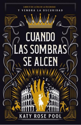 Libro Cuando Las Sombras Se Alcen Ii La Era De La Oscuridad