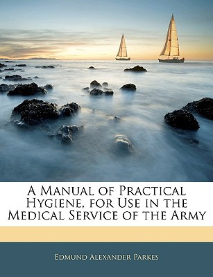 Libro A Manual Of Practical Hygiene, For Use In The Medic...