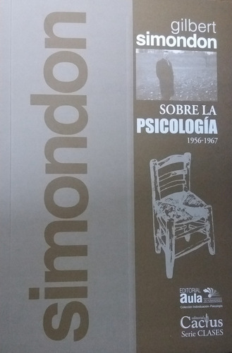 Sobre La Psicologia 1956-1967 - Gilbert Simondon