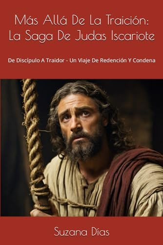 Más Allá De La Traición: La Saga De Judas Iscariote: De Disc